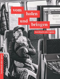 Cover kursbuch oder-spree "vom holen und bringen"